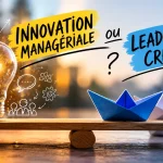 Innovation managériale ou leadership créatif